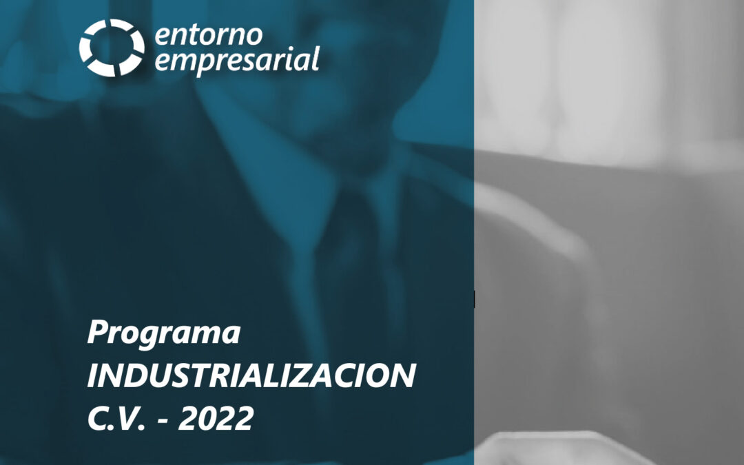 Programa INDUSTRIALIZACIÓN-CV 2022